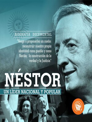 cover image of Néstor, Un líder nacional y pupular